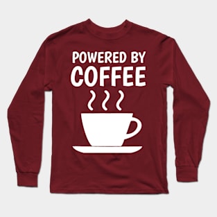 powered by coffee Long Sleeve T-Shirt